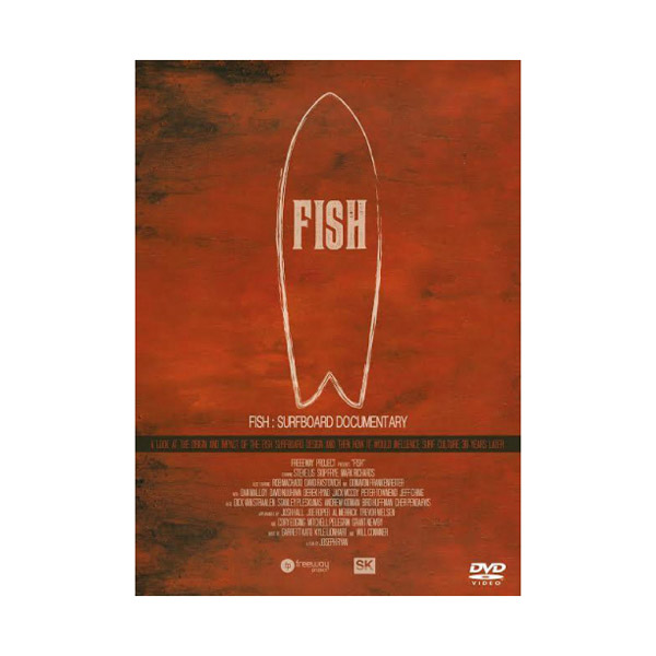 FISH ： SURFBOARD DOCUMENTARY